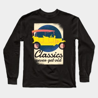 Classics Never get Old Long Sleeve T-Shirt